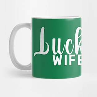 St Patrick's Day Gift For A Lucky Wife Matching Couples Design Mug